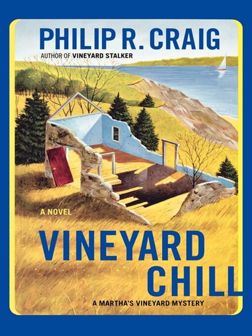 Title details for Vineyard Chill by Philip R. Craig - Wait list